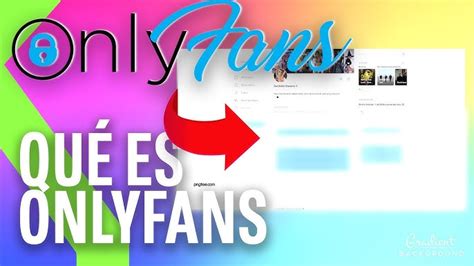 Qué es OnlyFans y cómo funciona la plataforma de  .